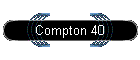 Compton 40