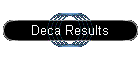 Deca Results