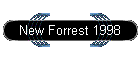 New Forrest 1998