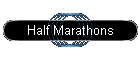 Half Marathons