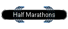 Half Marathons